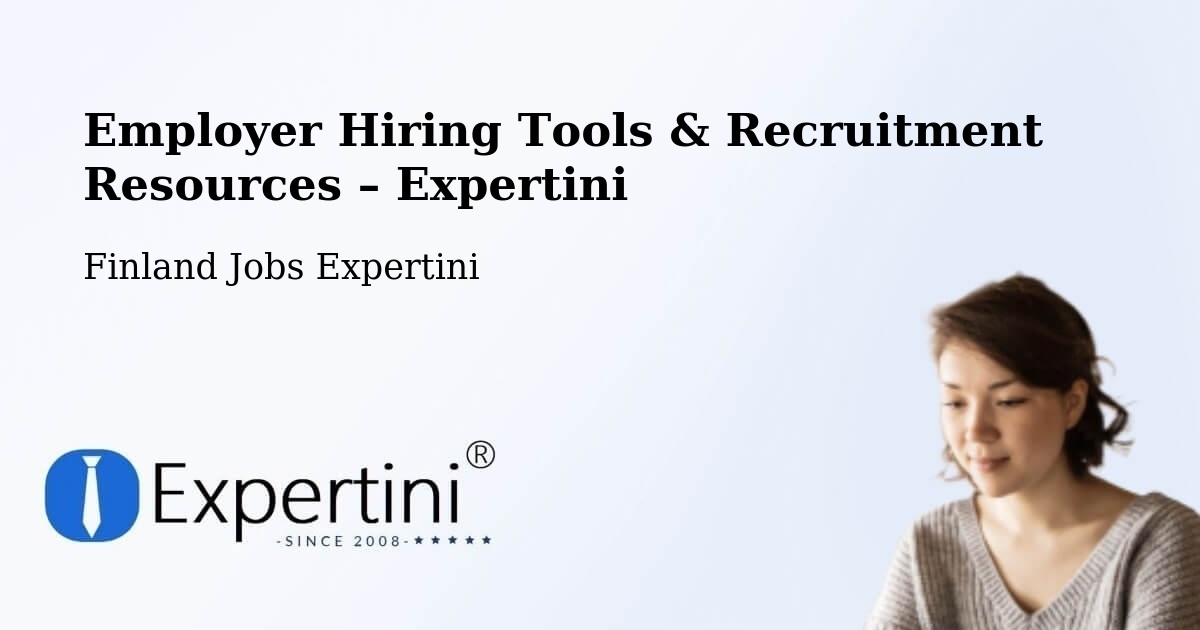 Employer Hiring Tools & Recruitment Resources – Pöytyä - Pöytyä, Finland Jobs Expertini