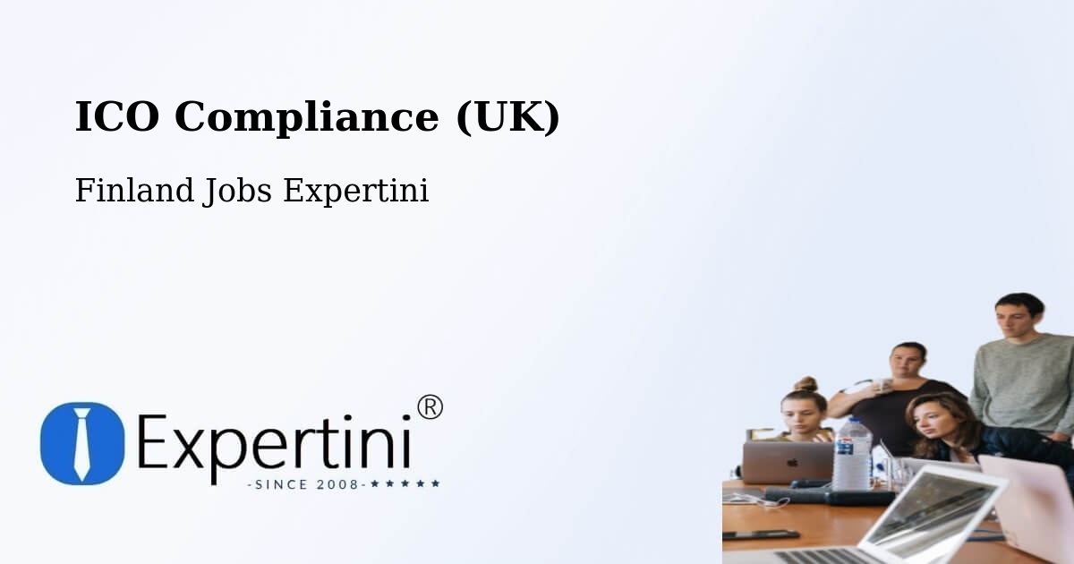 UK Data Protection & ICO Compliance – Pöytyä - Finland Jobs Expertini