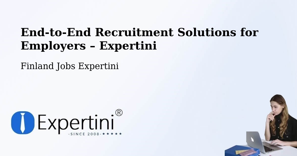 Recruitment Solutions for Employers – Pöytyä - Pöytyä, Finland Jobs Expertini